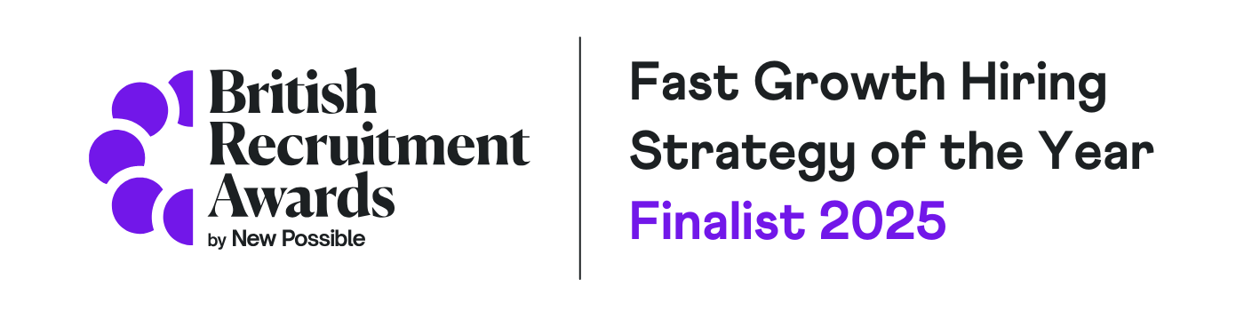 Finalist — Fast Growth Hiring Strategy of the Year, British Recruitment Awards 2025